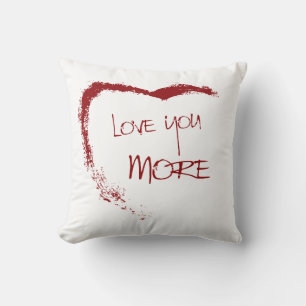 Love you more throw pillow