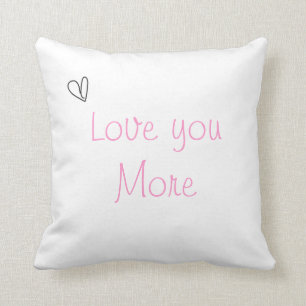 Love you More throw pillow
