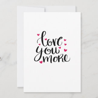 Love You More Valentine Heartfelt Style  Holiday Card
