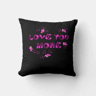 Love You More Visual Style  Throw Pillow