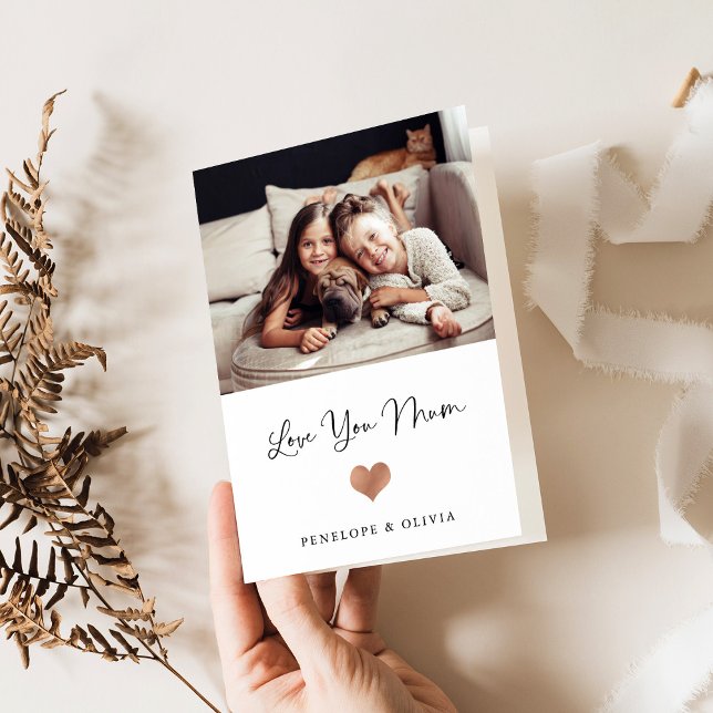 Love You Mum | Script and Heart with Photo Card (A cute and stylish Mother's Day card for your mum, with your favourite photo)