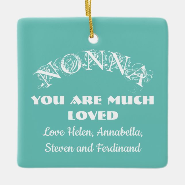 Love You Nonna Mom Mother Custom Family Names Ceramic Ornament (Front)