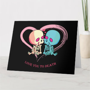 Love You to Death for Valentines Day. Thank You Card
