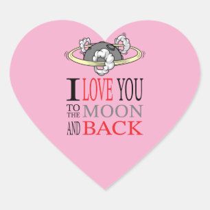 Love you to the... Autocollants