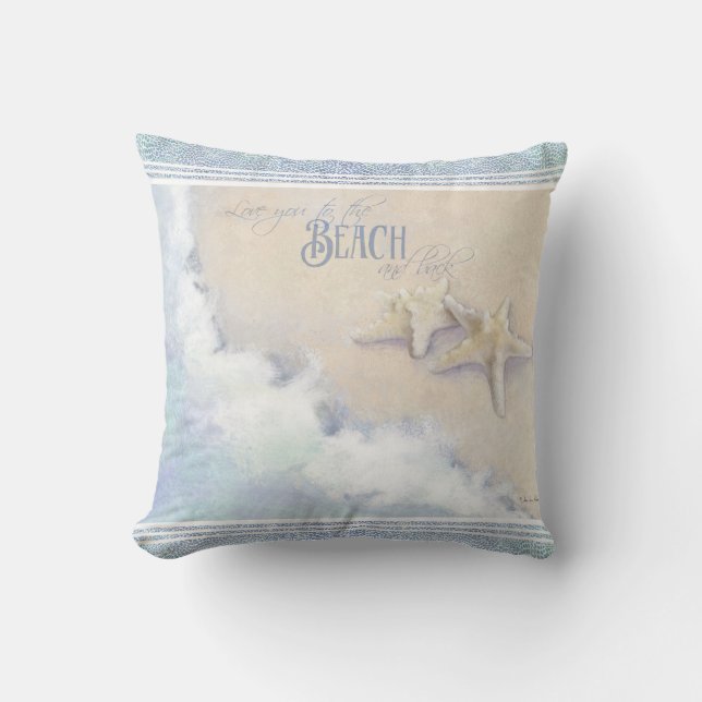 Love You to the Beach and Back Starfish Ocean Sand Throw Pillow (Front)