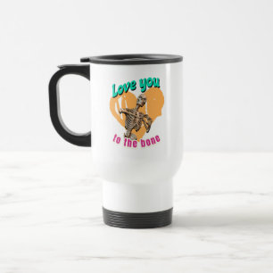 Love You to the Bone Skeleton Humour Travel Mug
