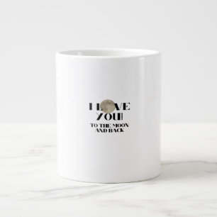 Love You To The Moon And Back Again Graphic Modern Large Coffee Mug