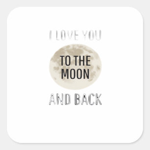Love You To The Moon And Back Beige Moon Minimal A Square Sticker