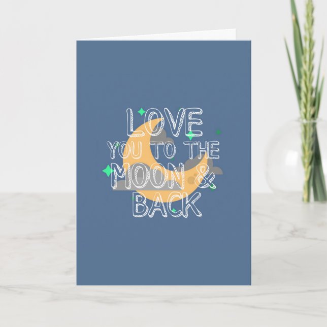 Love You to the Moon and Back Blue Greeting Card (Front)