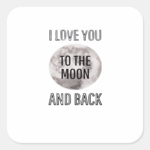 Love You To The Moon And Back Desert Moon Artistic Square Sticker