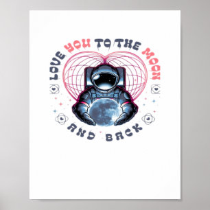 Love You To The Moon And Back Heartfelt Design  Poster