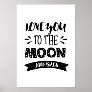 Love you to the moon and back poster