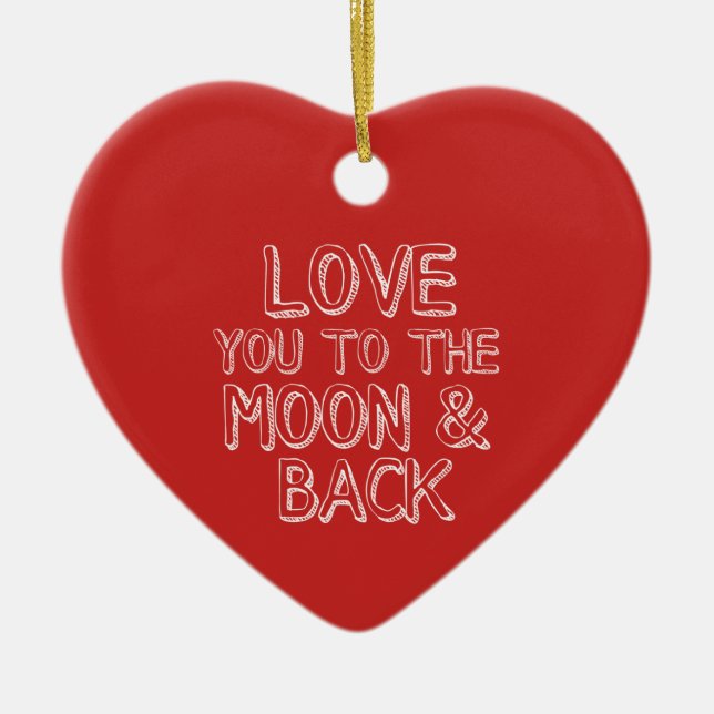Love You to the Moon and Back Red Christmas Heart Ceramic Ornament (Front)