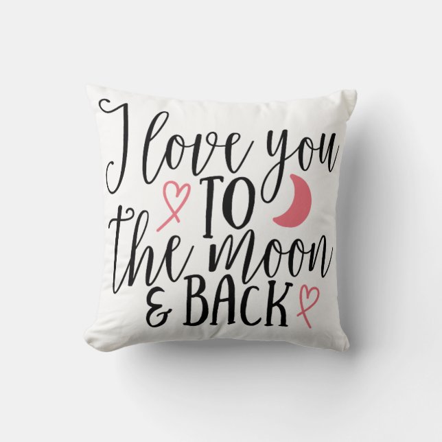 Love You to the Moon and back Reversible  Throw Pillow (Front)