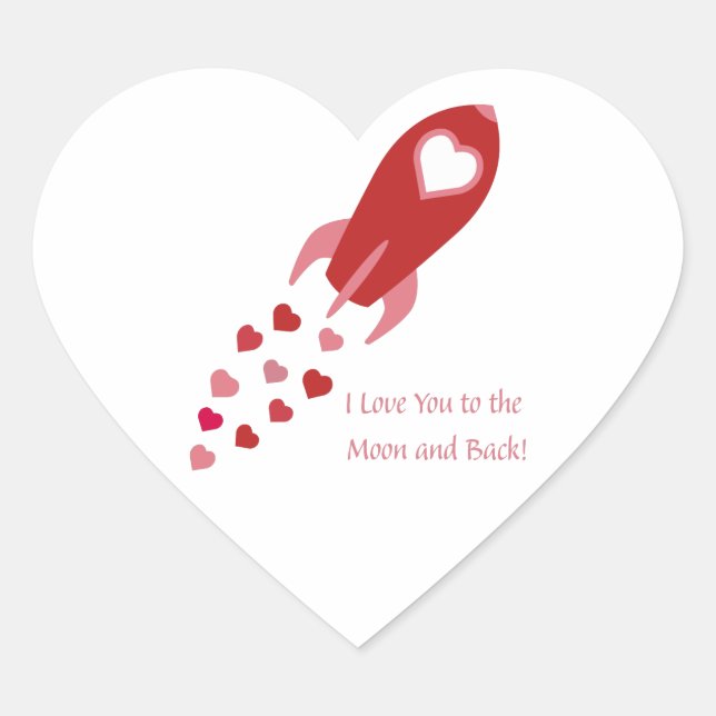 Love You to the Moon and Back Rocket Ship Heart Sticker (Front)