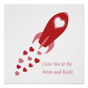 Love You to the Moon and Back Rocket Ship Poster