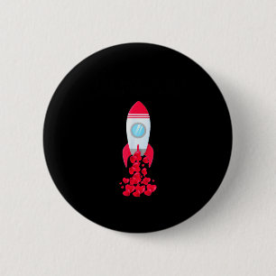 Love You To The Moon And Back Space Shirt Valentin 2 Inch Round Button