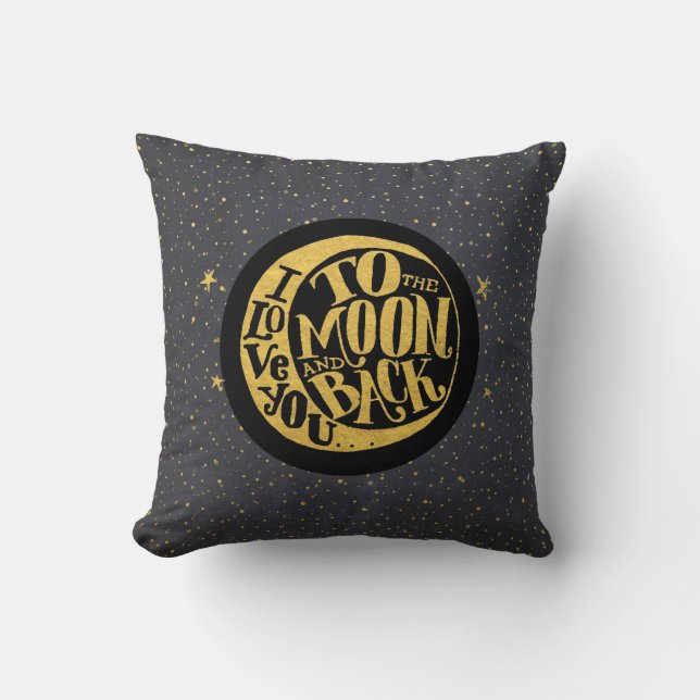 Love You To The Moon And Back - Stars Night Sky Throw Pillow (Front)