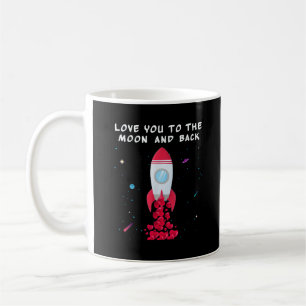 Love You To The Moon And Back Valentine Style  Coffee Mug