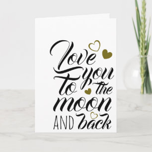 Love you to the Moon and Back, Valentine's Day Card