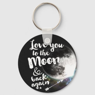 Love you to the Moon & back again • Space Design Keychain
