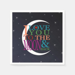Love You to the Moon & Back Napkin