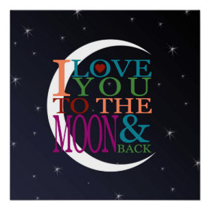 Love You to the Moon & Back Poster