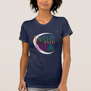 Love You to the Moon & Back T-Shirt