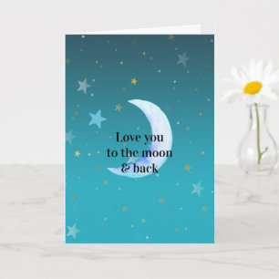 Love You To The Moon Card