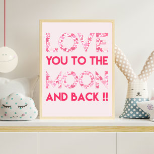 LOVE YOU TO THE MOON - Pink Hearts Poster