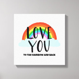 Love You to the Rainbow and Back Canvas Print