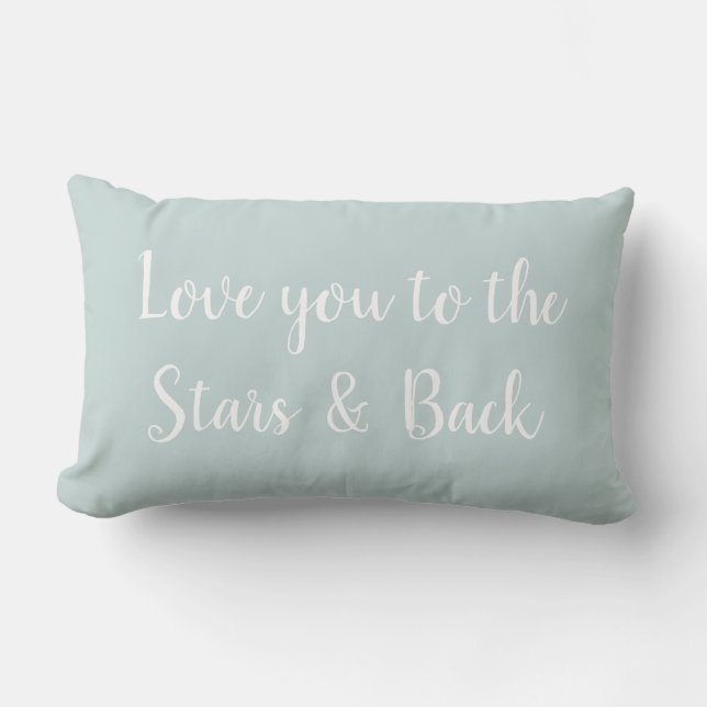 Love you to the Stars and Back Throw Pillow (Front)
