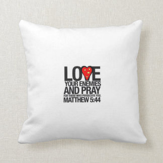LOVE YOUR ENEMIES THROW PILLOW