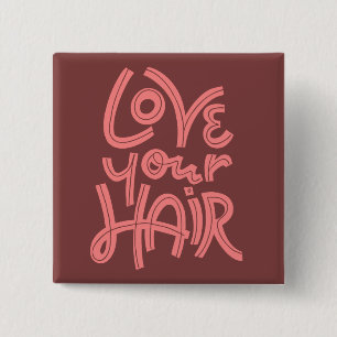 Love Your Hair 2 Inch Square Button