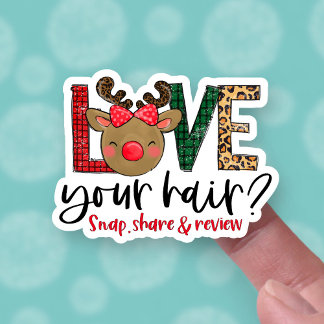 Love Your Hair Snap Share Leave Review Christmas