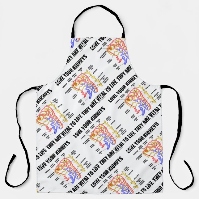 Love Your Kidneys They Are Vital To Life Nephron Apron (Front)
