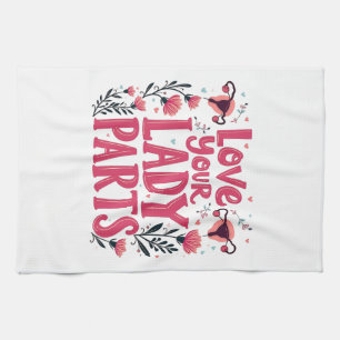 Love Your Lady Parts Womb Body Positivity Kitchen Towel