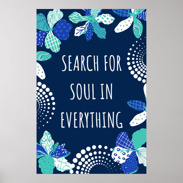 Love your life, Search for soul in every thing Poster (Front)