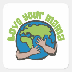 Love Your Mama Square Sticker