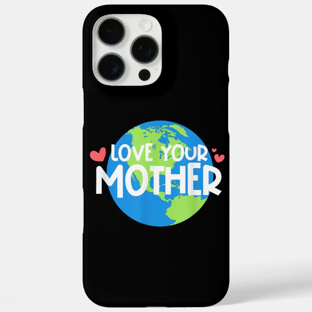 Love Your Mother Earth Day Case-Mate iPhone Case (Back)