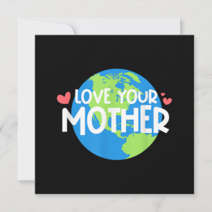 Love Your Mother Earth Day Invitation