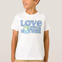 Love Your Mother Earth Kids T-Shirt