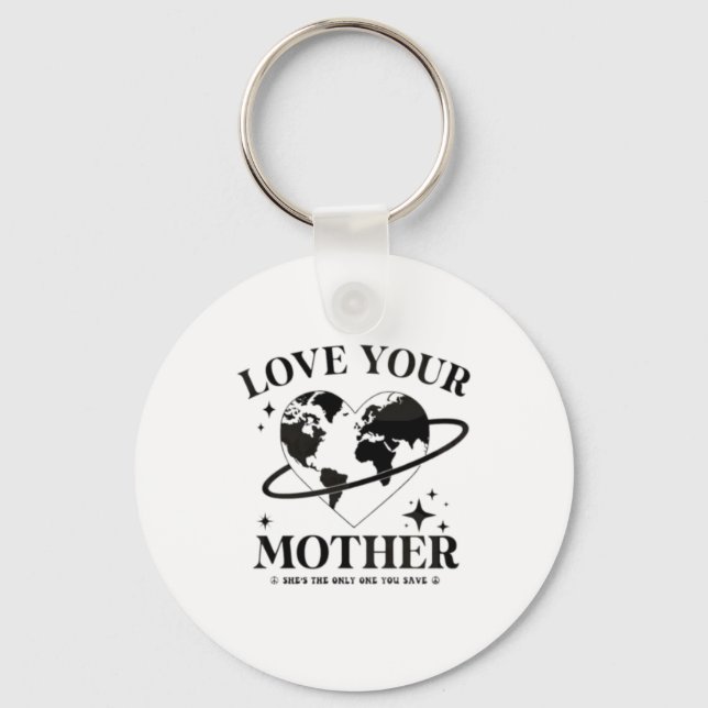 🌍💚 Love Your Mother 🌿 Keychain (Front)