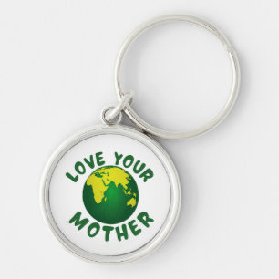 Love your mother keychain