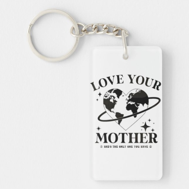🌍💚 Love Your Mother 🌿 Keychain (Front)