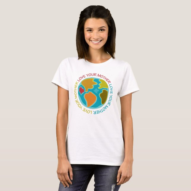 Love Your Mother T-Shirt (Front Full)
