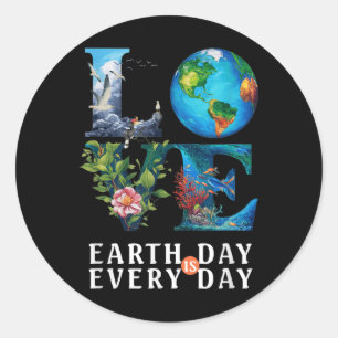 Love Your Mother Teacher Nature Save Every Day Ear Classic Round Sticker