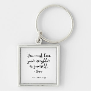 Love Your Neighbour as Yourself Key Chain