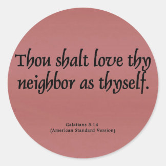 Love Your Neighbour Galatians 5:14 Classic Round Sticker