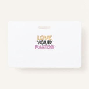 love your pastor badge